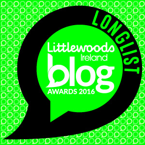 Littlewoods Ireland Blog Awards 2016: Making the Longlist