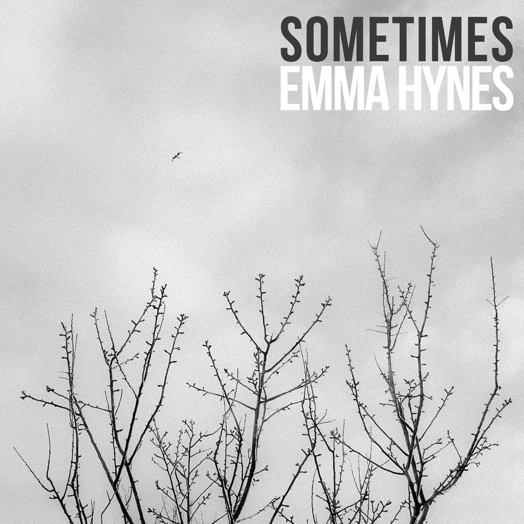 Sometimes – Second Single from Emma Hynes out 4th February 2022